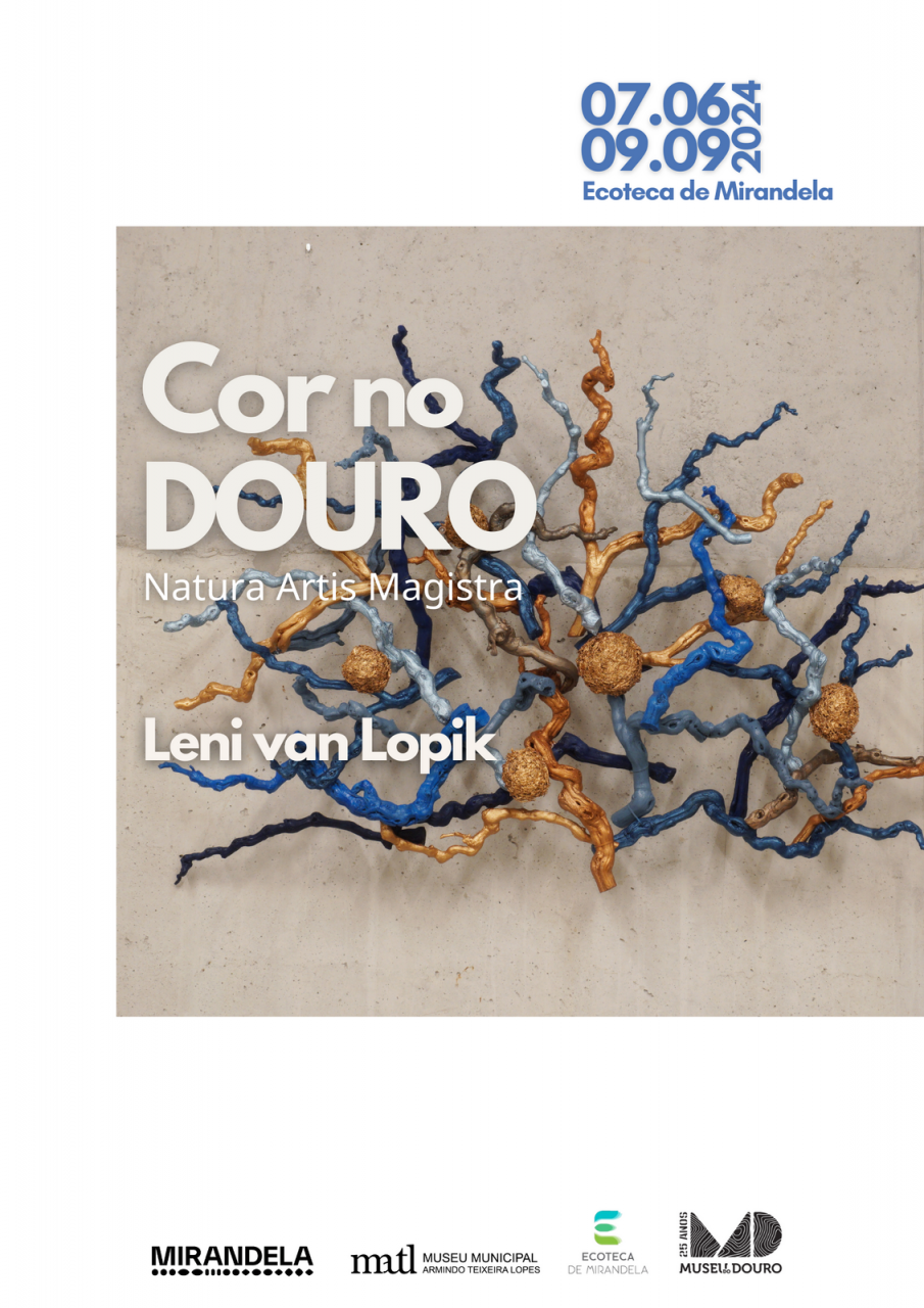 'Cor no Douro - Natura Artis Magistra', de Leni Van Lopik I Exposição Temporária