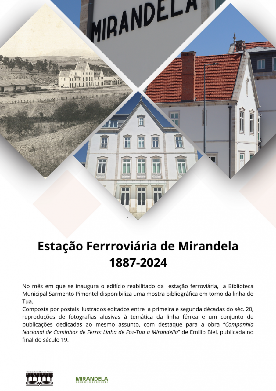 Estação Ferroviária de Mirandela 1887-2024 - Mostra Bibliográfica